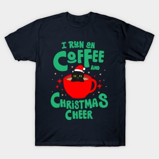 I run on coffee and christmas cheer T-Shirt